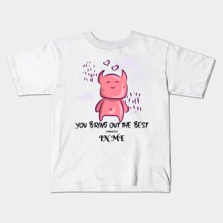 You bring out the best insults in me - Funny Kids T-Shirt